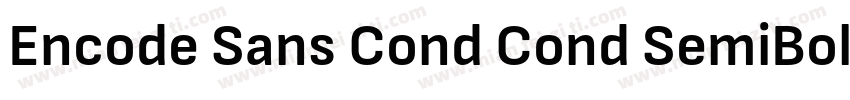 Encode Sans Cond Cond SemiBold字体转换